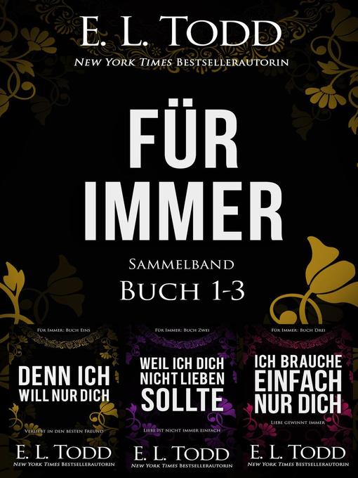 Title details for Für Immer Sammelband by E. L. Todd - Available